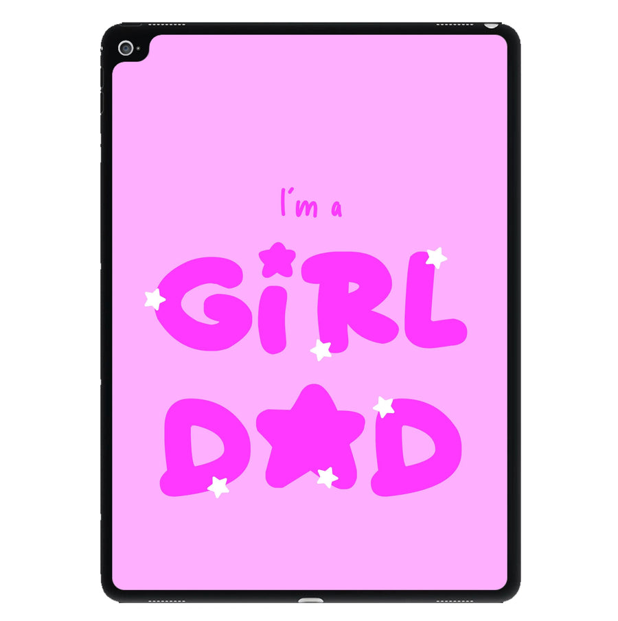 I'm A Girl Dad - Personalised Father's Day iPad Case