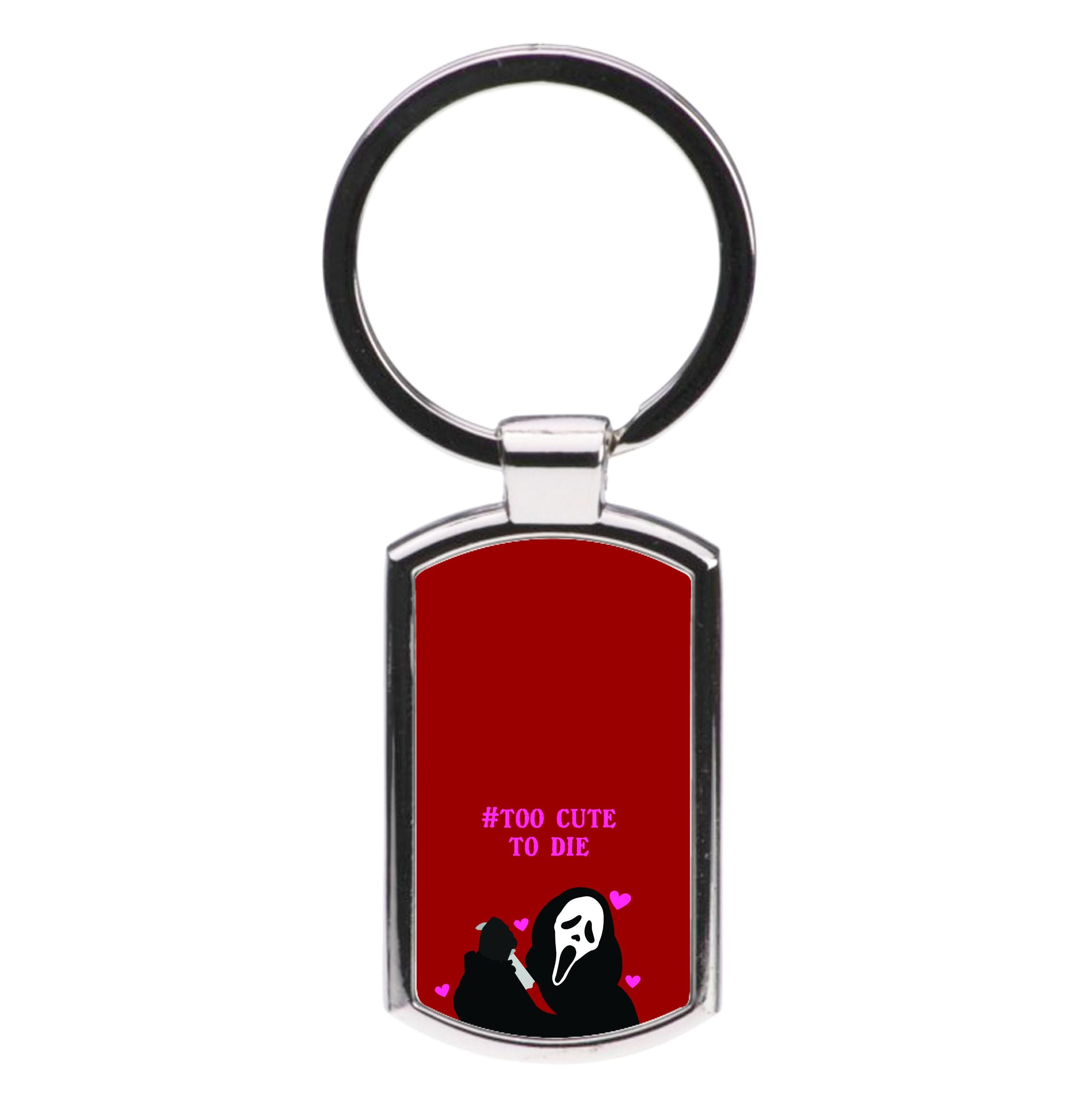 Too Cute To Die Luxury Keyring