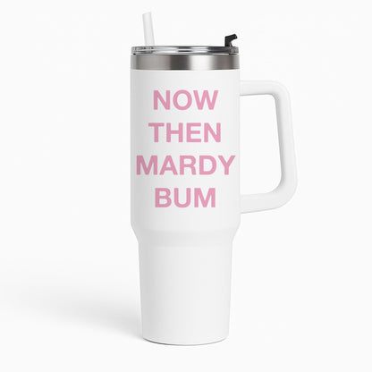 Mardy Bum Tumbler