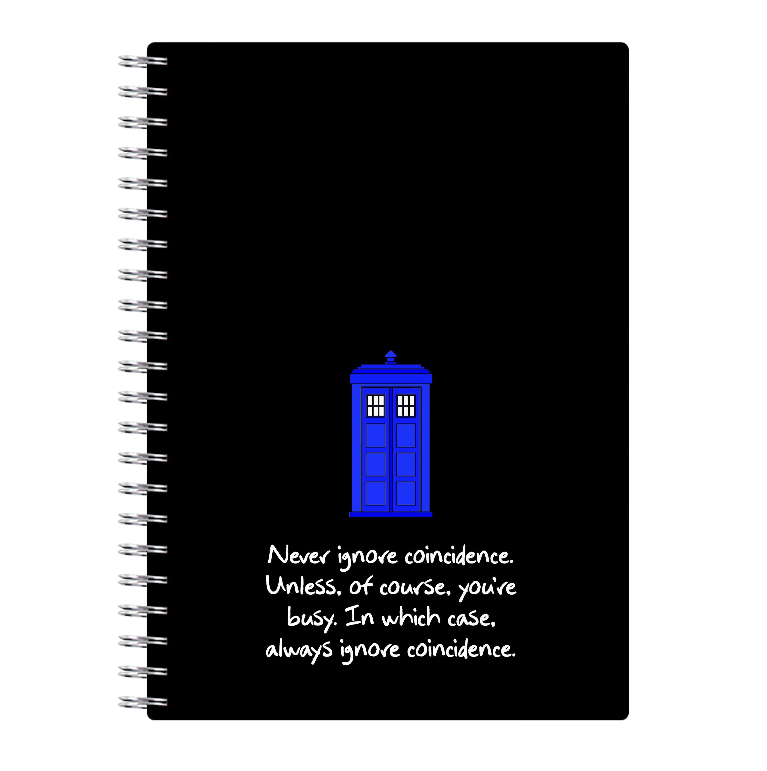 Never Ignore Coincidence Notebook