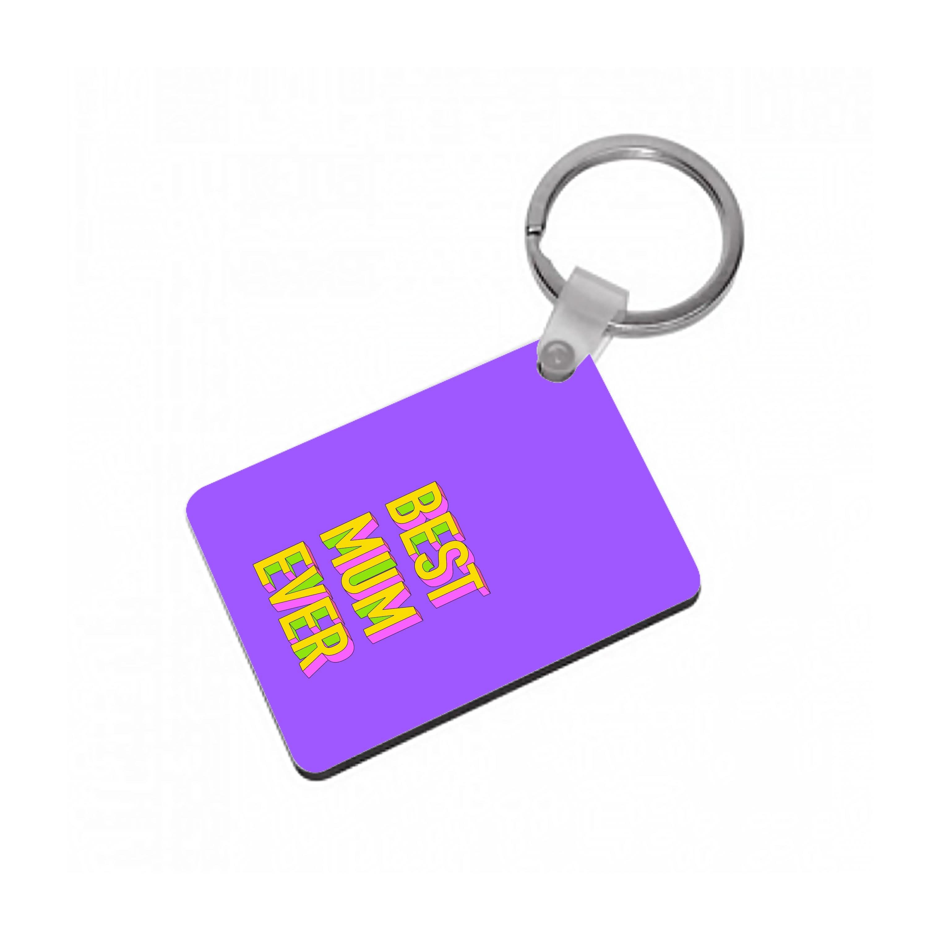 Geometric Best Mum Ever Keyring