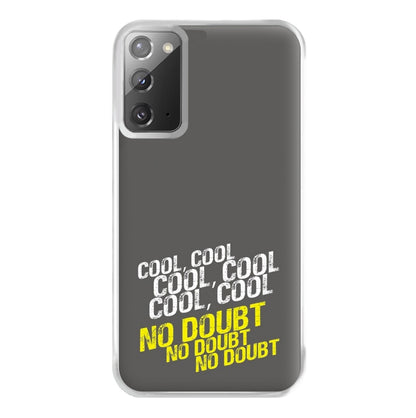 Cool Cool Cool No Doubt Grey - B99 Phone Case