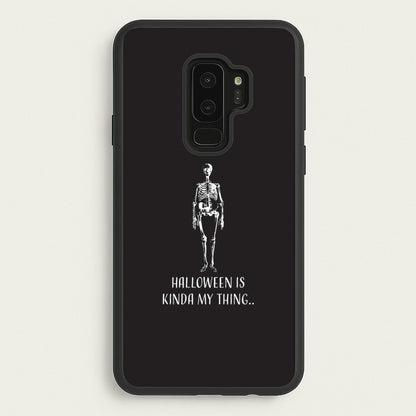 Halloween Is Kinda My Thing.. Galaxy S9 Plus Case