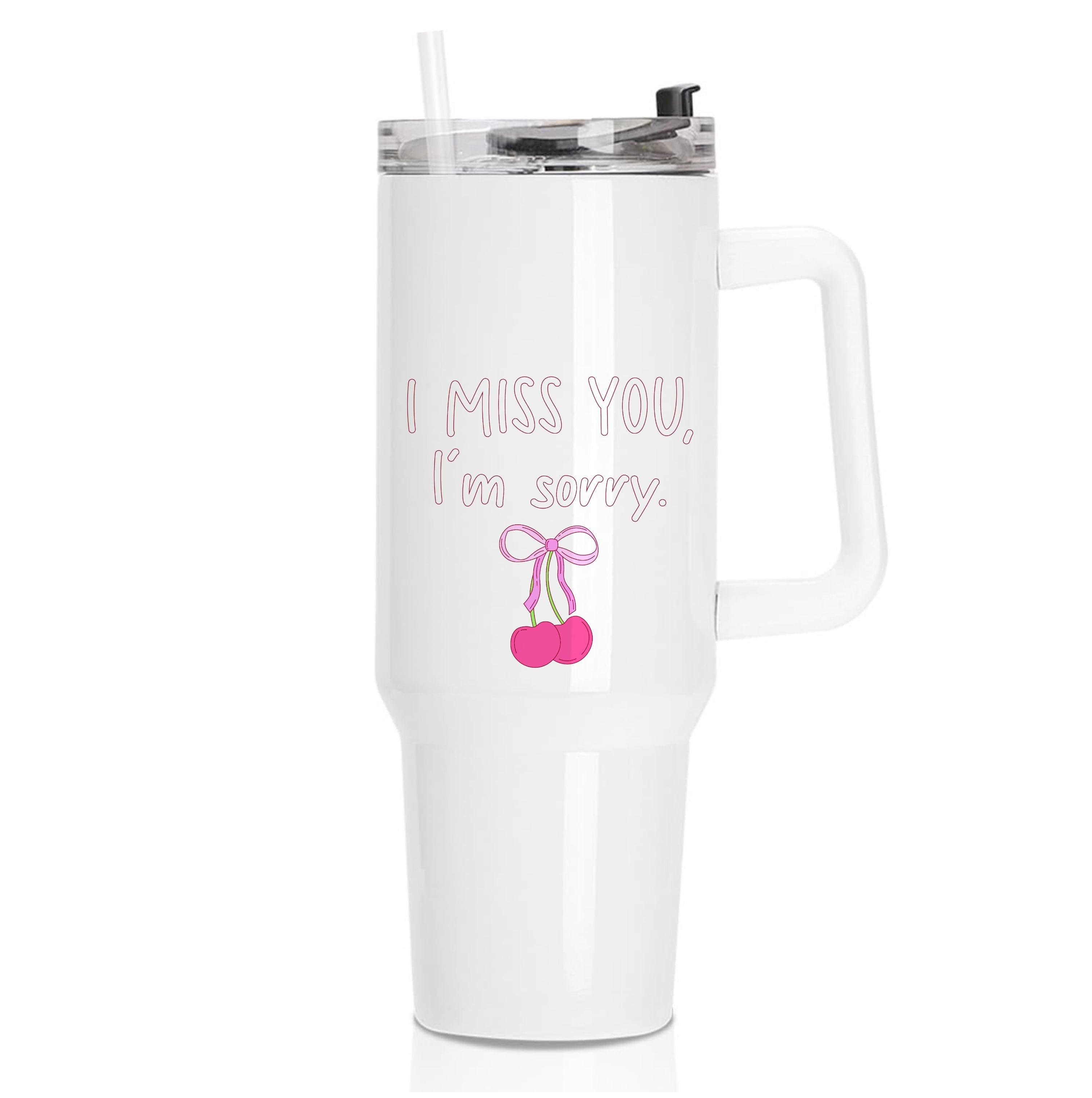 I Miss You , I'm Sorry - Abrams Tumbler