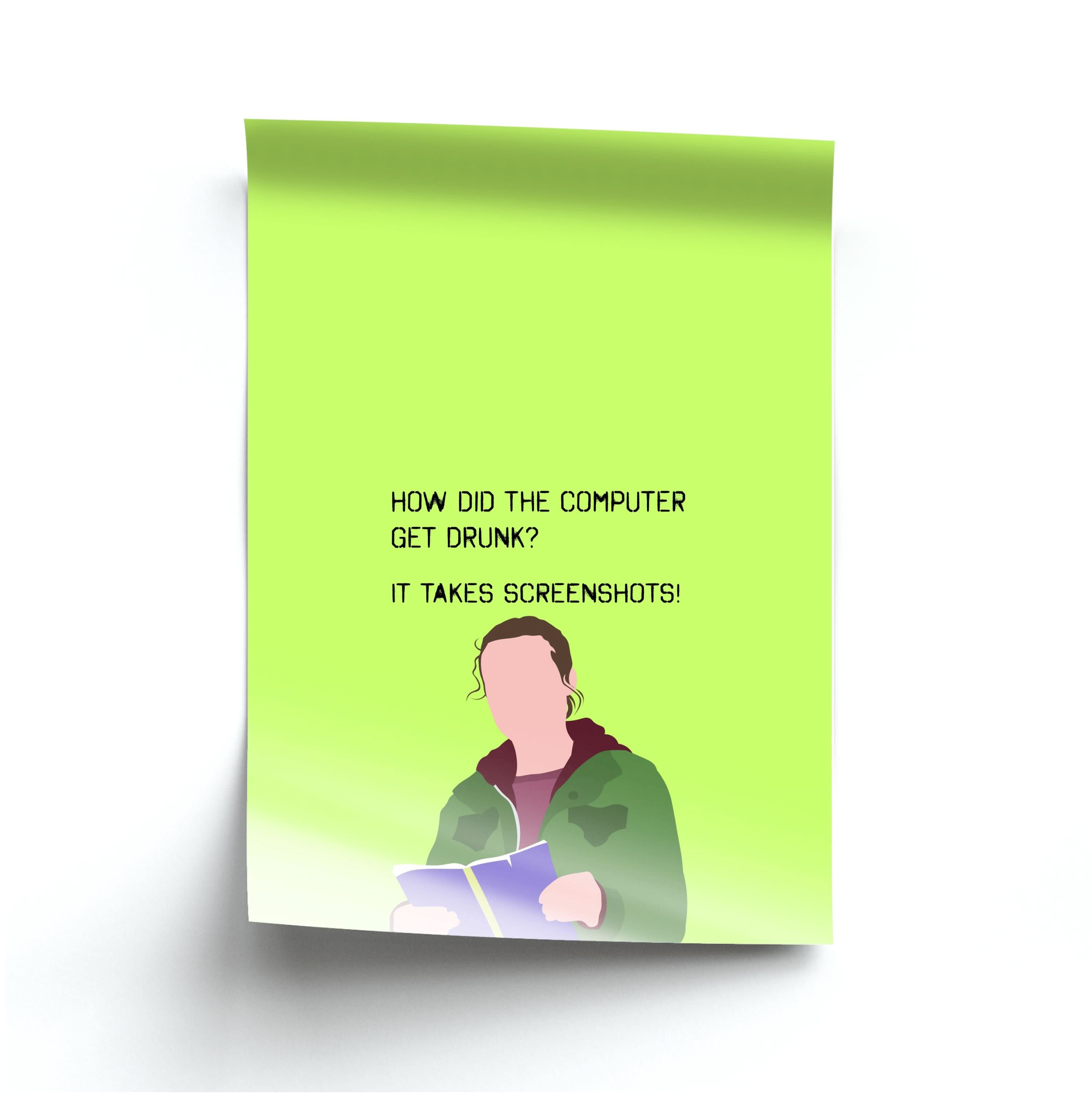 How Did The Computer Get Drunk? Poster