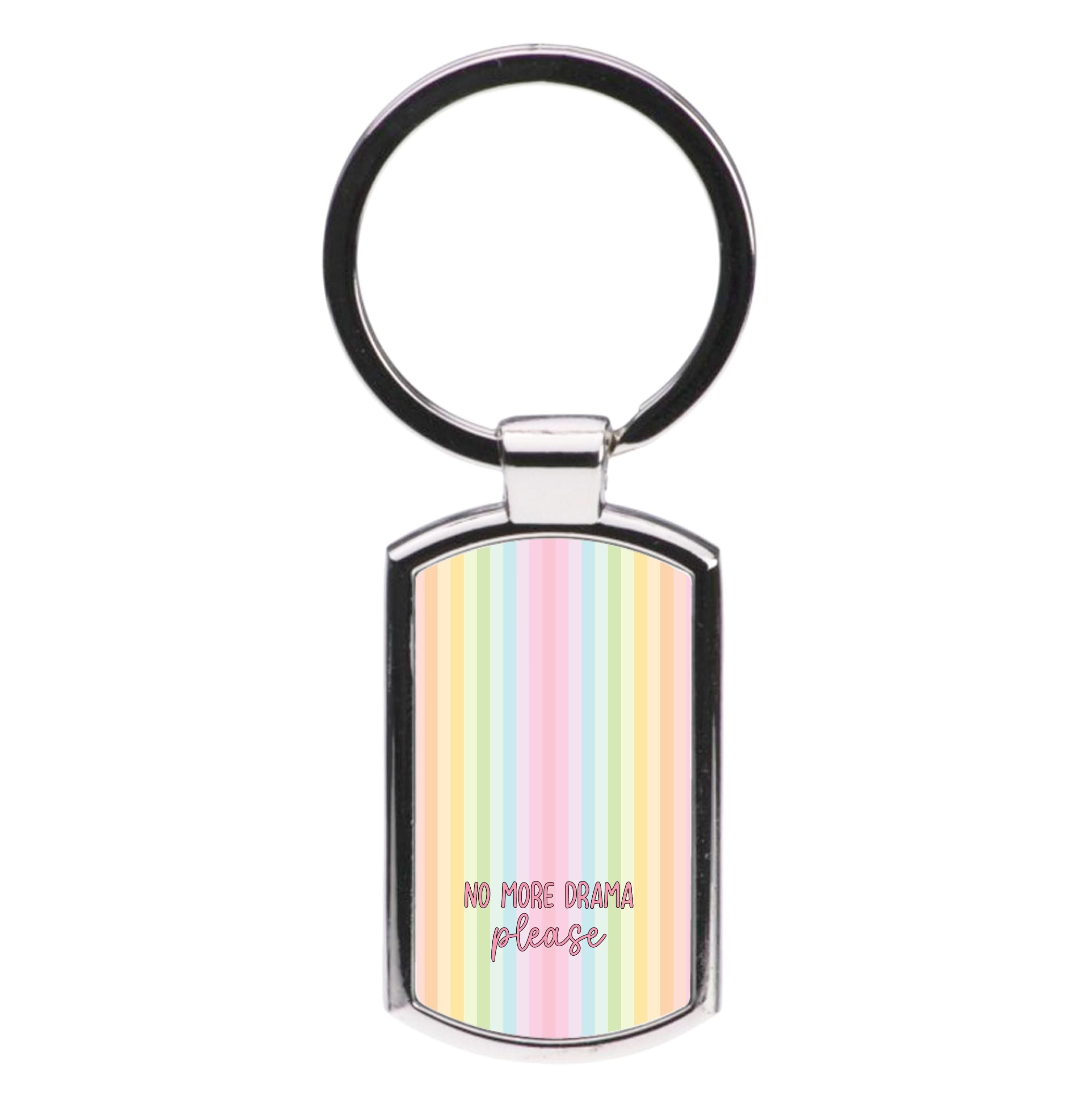 No More Drama Please Luxury Keyring