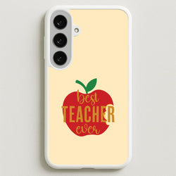 Apple Best Teacher Ever Galaxy S25FE Case