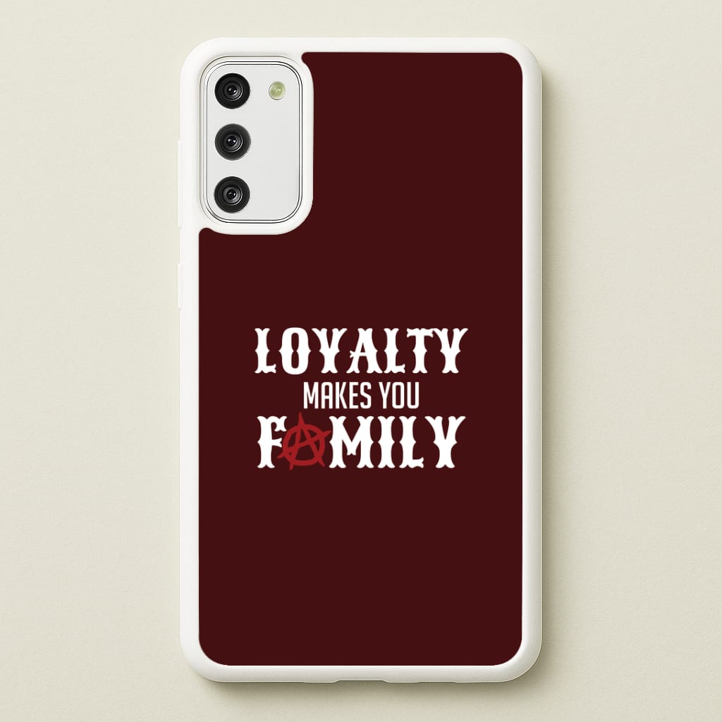 Loyalty Makes You Family Galaxy S20 Case