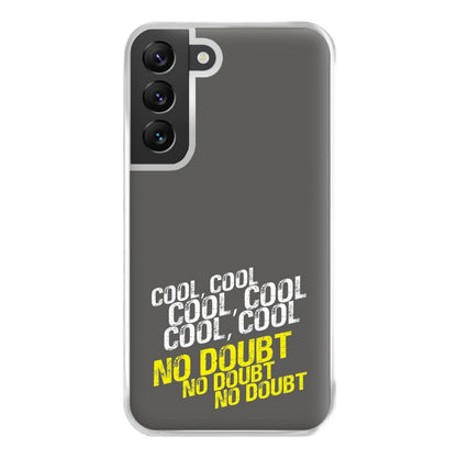 Cool Cool Cool No Doubt Grey - B99 Phone Case