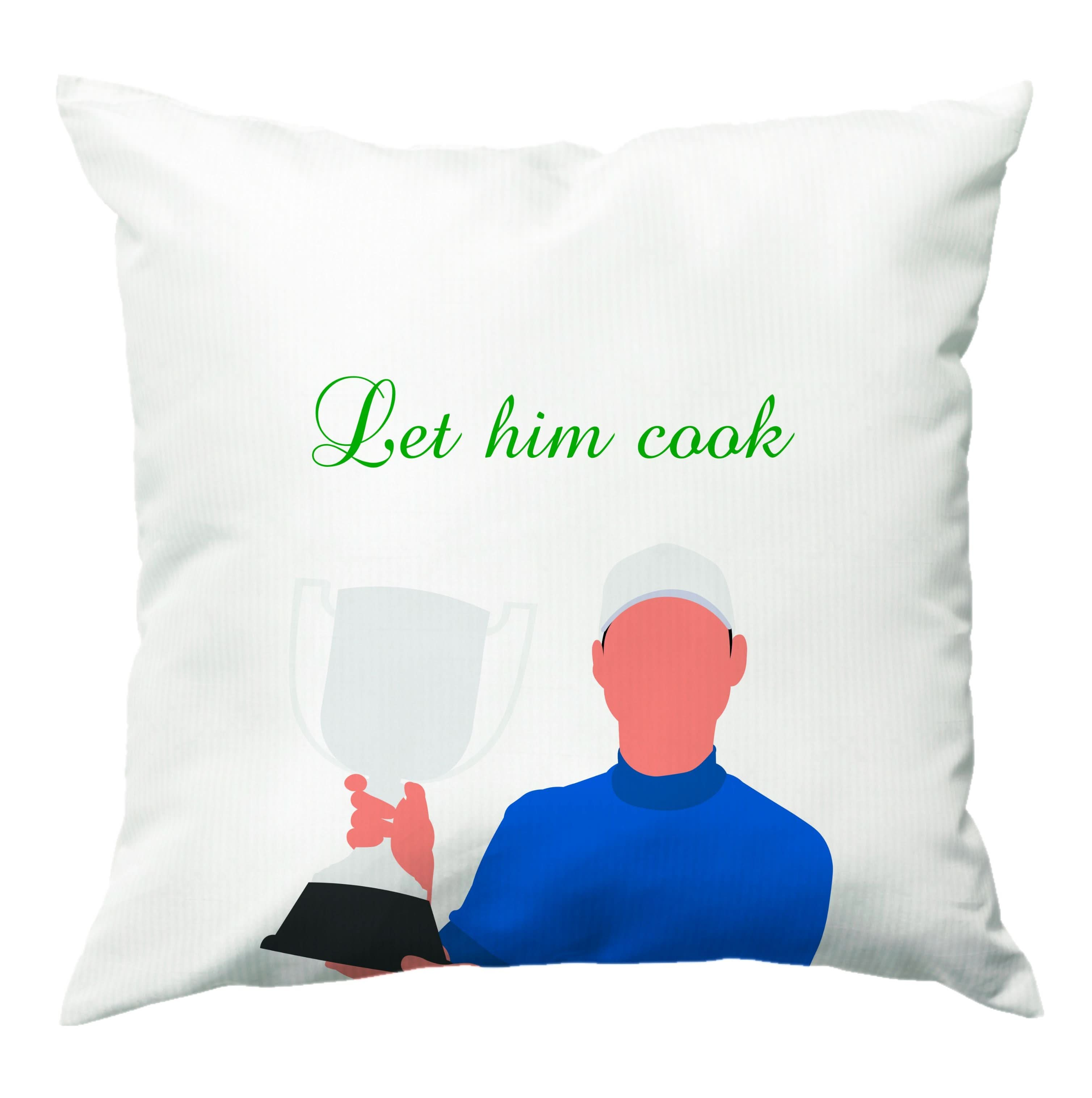 Let Him Cook Cushion