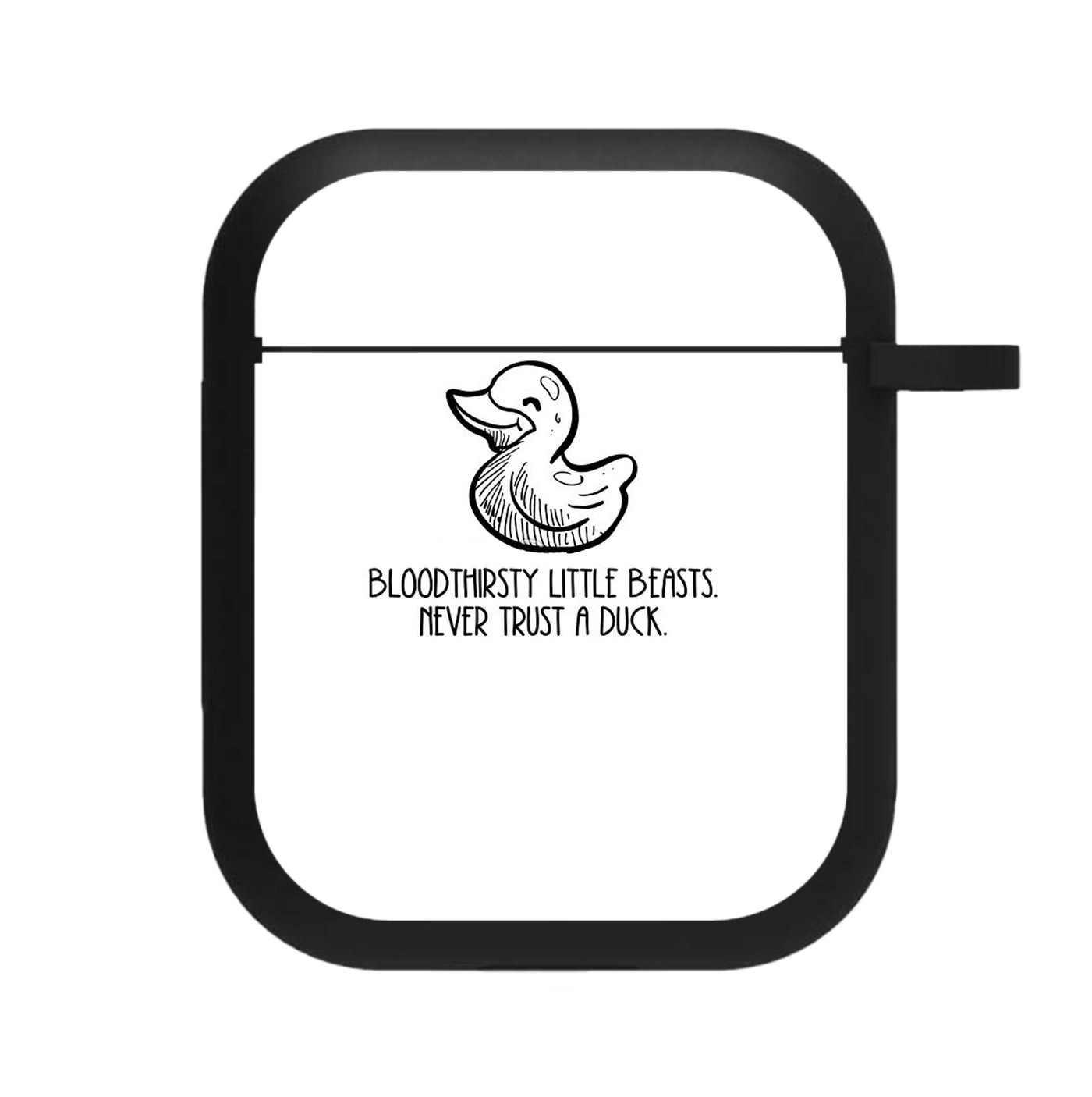 Bloodythirsty Little Beasts Never Trust A Duck - Shadowhunters AirPods Case