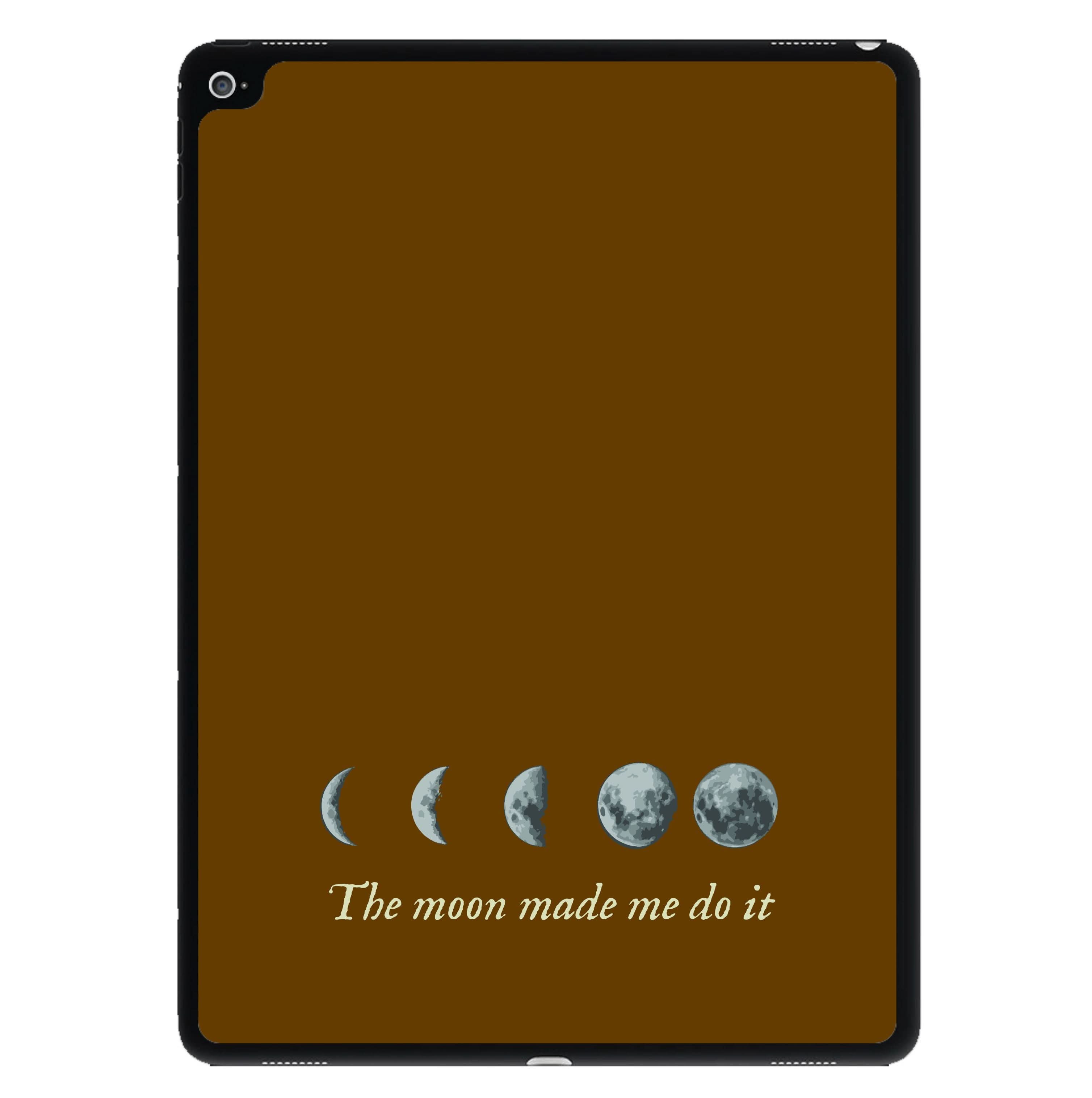 The Moon Made Me Do It iPad Case
