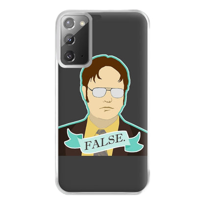 False. Dwight Phone Case