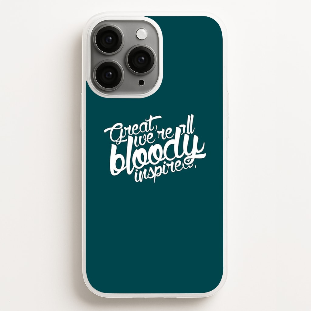 Great, We're All Bloody Inspired - Maze Phone Case