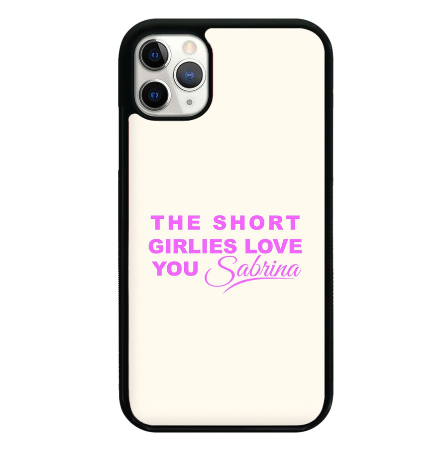 The Short Girlies Love You Sabrina Phone Case