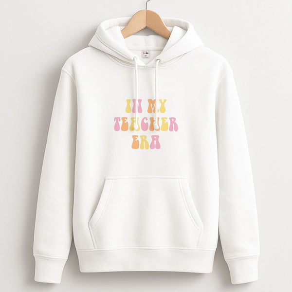 In My Teacher Era Unisex Hoodie