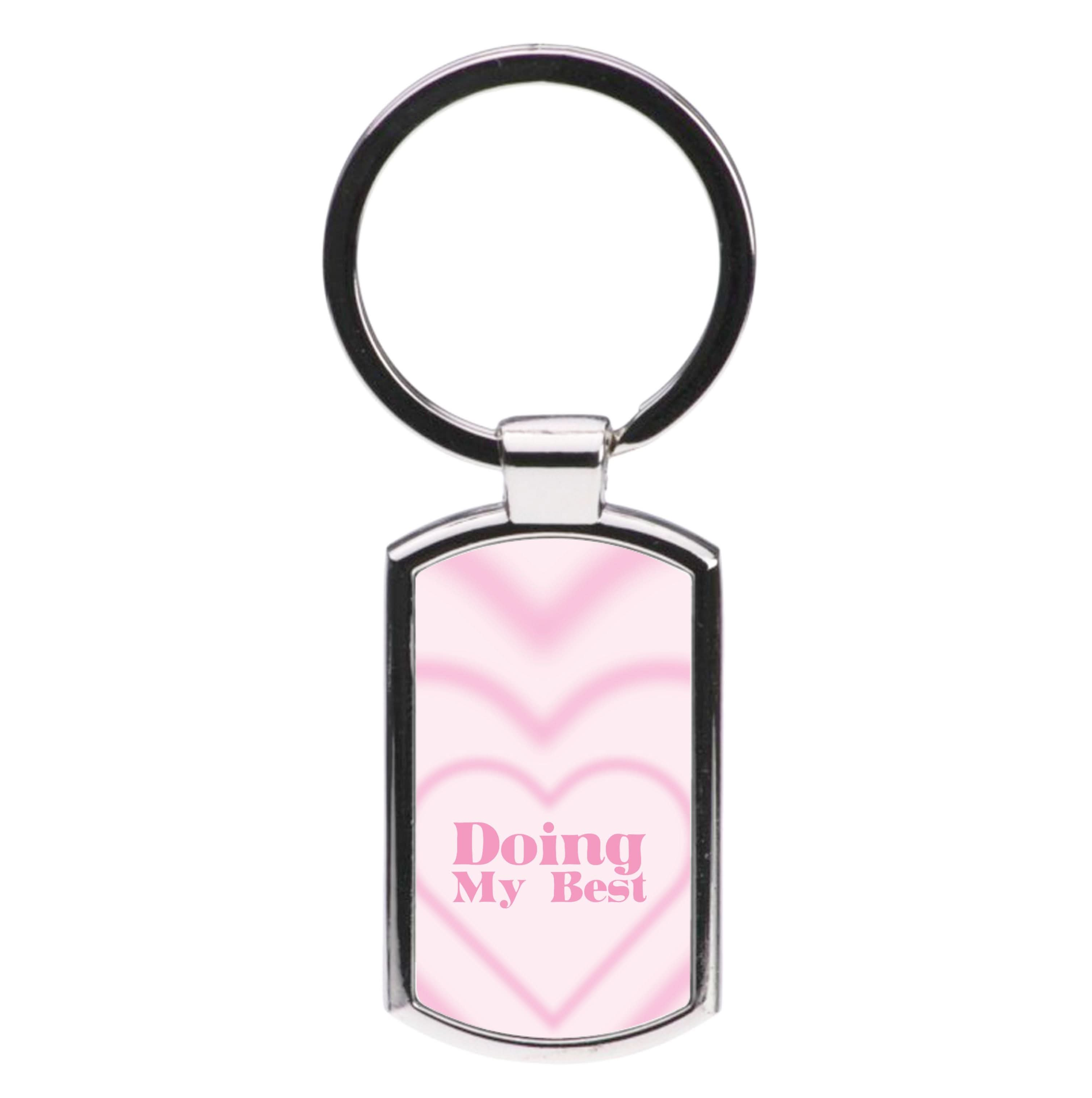 Doing My Best Luxury Keyring