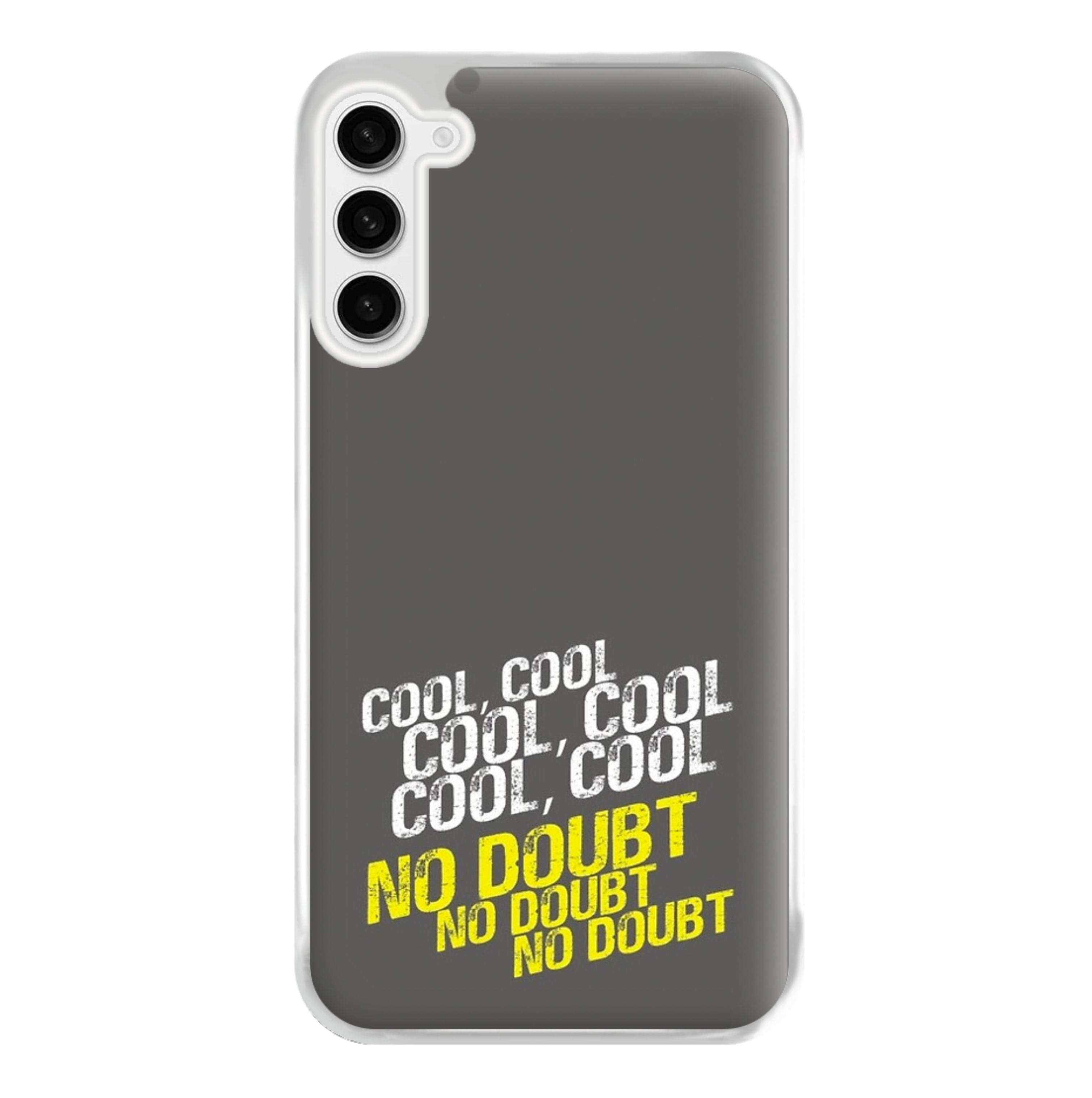 Cool Cool Cool No Doubt Grey - B99 Phone Case