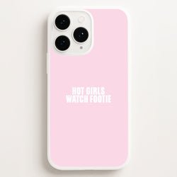 Hot Girls Watch Footie Phone Case for Apple iPhone, Samsung Galaxy, Huawei and Google Pixel