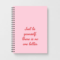 Just Be Yourself Notebook
