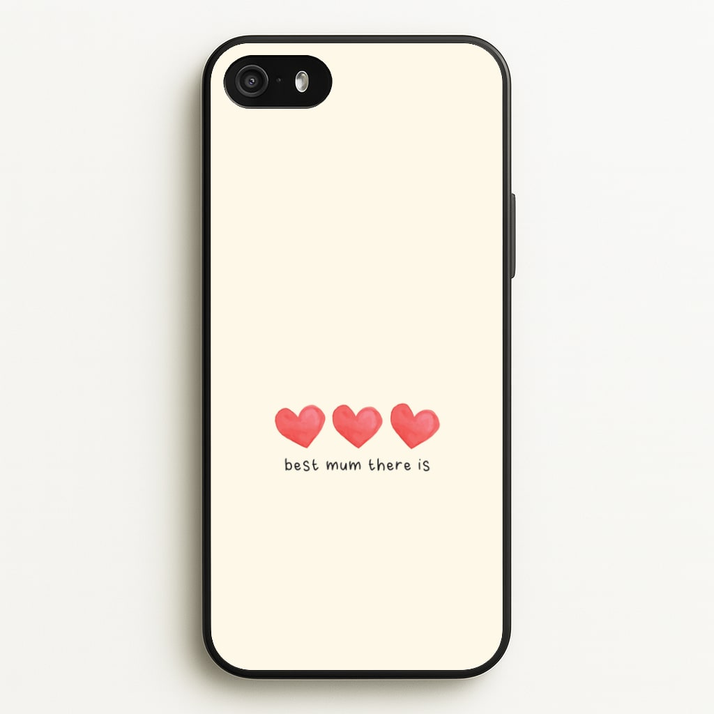 Best Mum There Is iPhone 5 / 5s / SE 2016 Case
