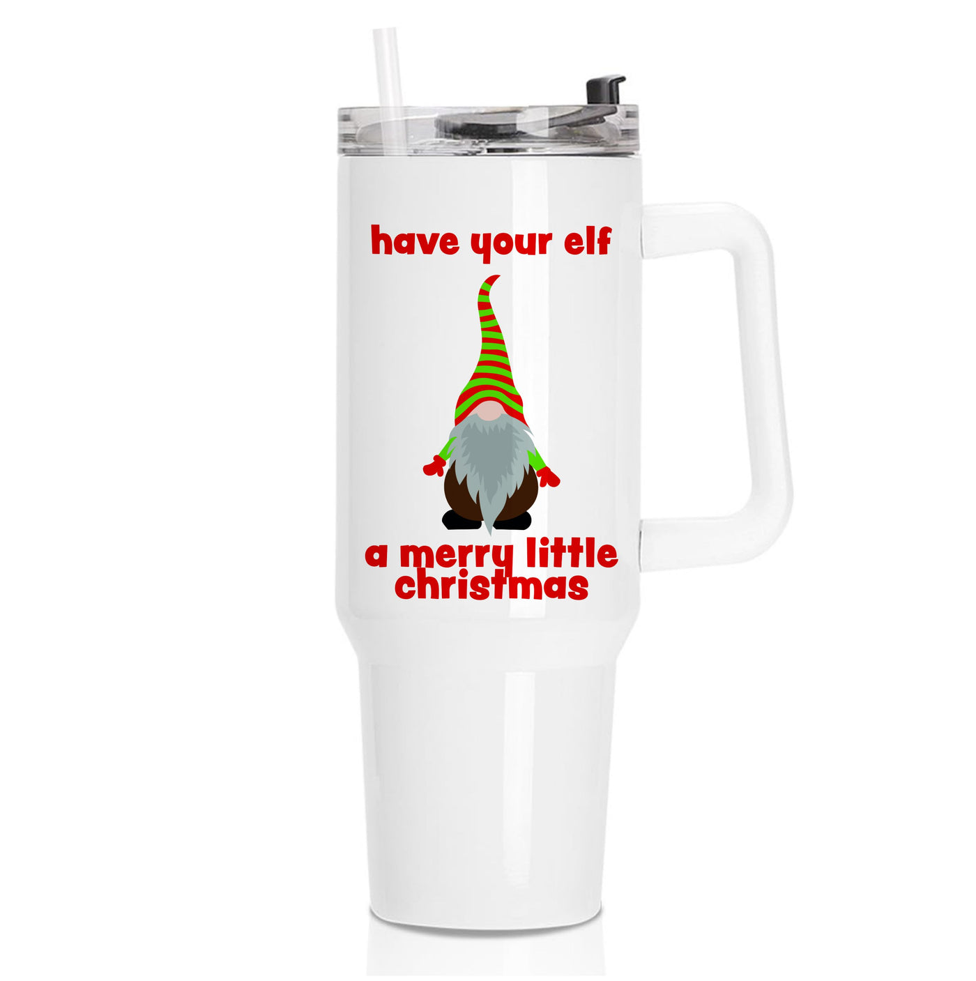 Have Your Elf A Merry Little Christmas Tumbler