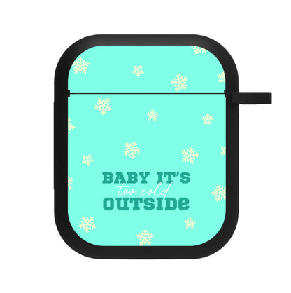 Baby It's Too Cold Outside AirPods Case