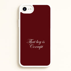 That Boy Is Corrupt iPhone 6 / 7 / 8 / SE Case