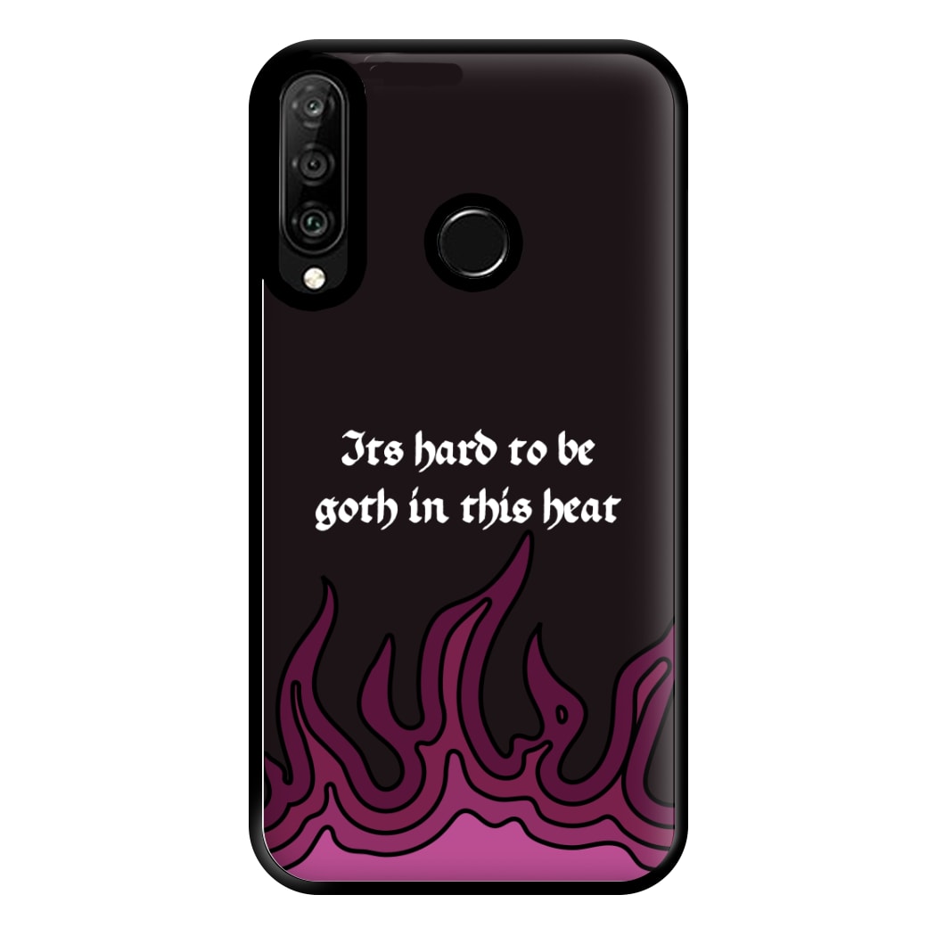 It's Hard To Be Goth In This Heat Huawei P30 Lite Case