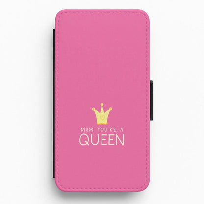 Mum You're A Queen Flip / Wallet Phone Case