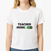 Teacher Mode On T-Shirt 3
