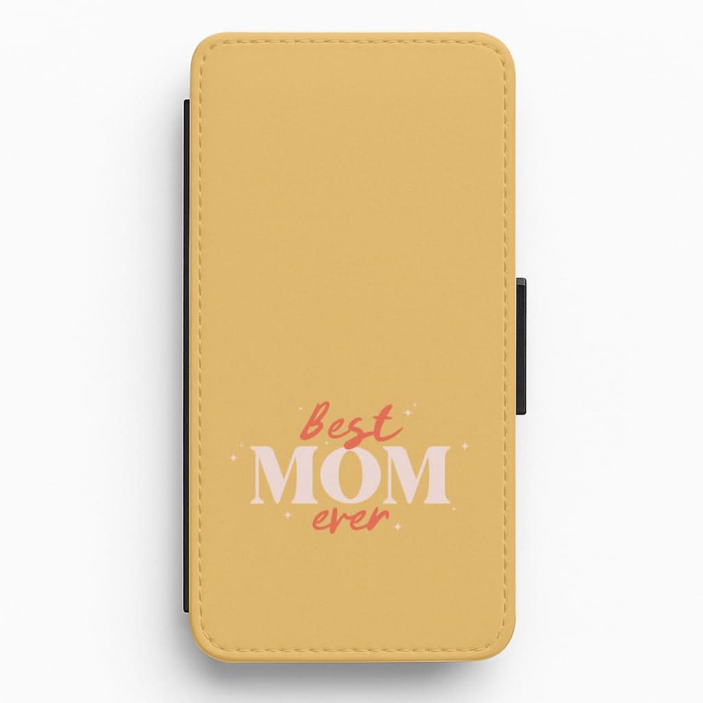Best Mom Ever Flip / Wallet Phone Case