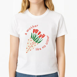 A Mother Like No Other Womens T-Shirt