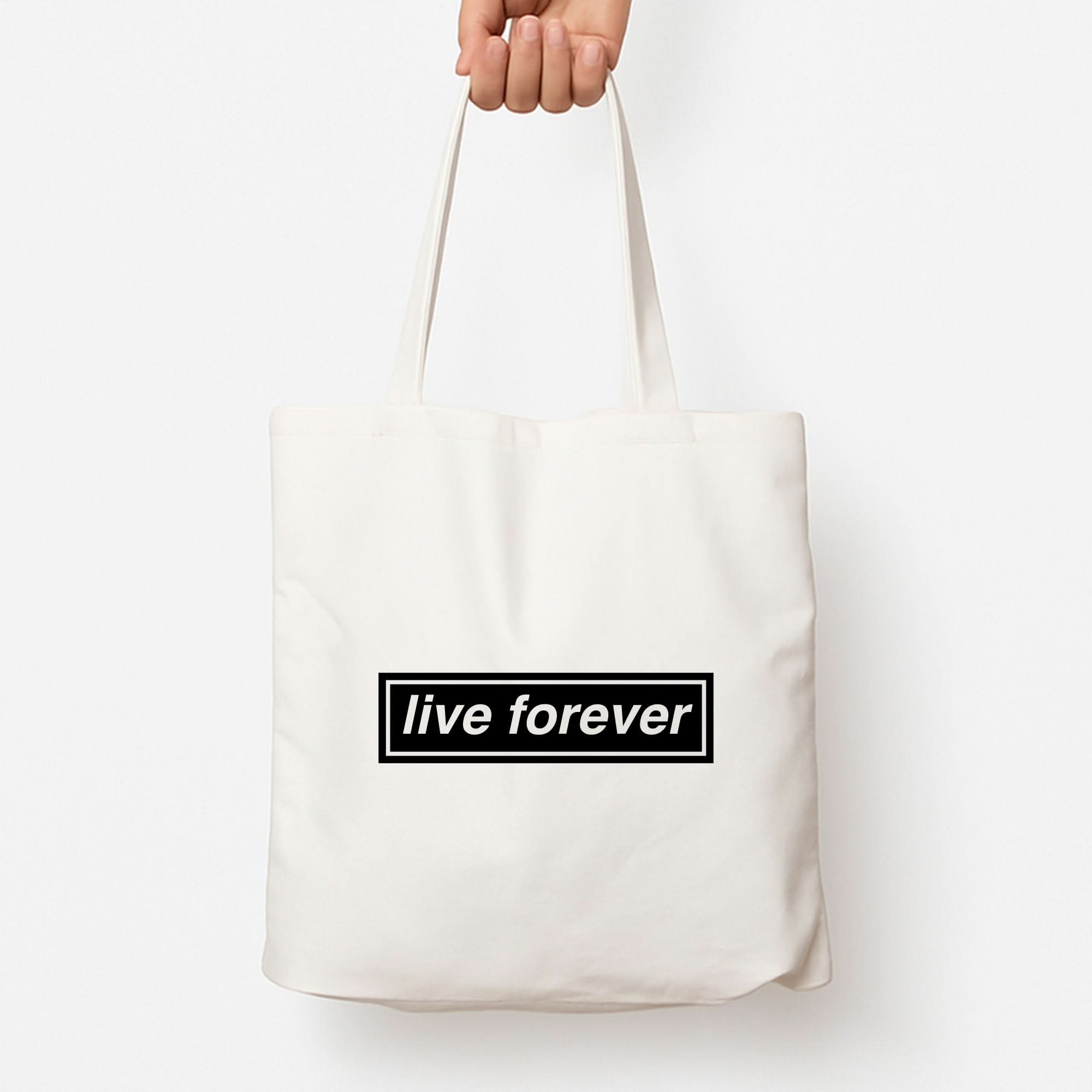 Live Forever Tote Bag