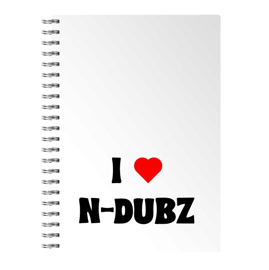 I Love N-Dubz Notebook