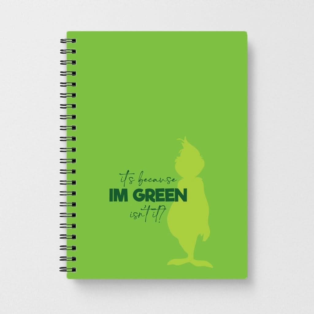 Because I'm Green Notebook