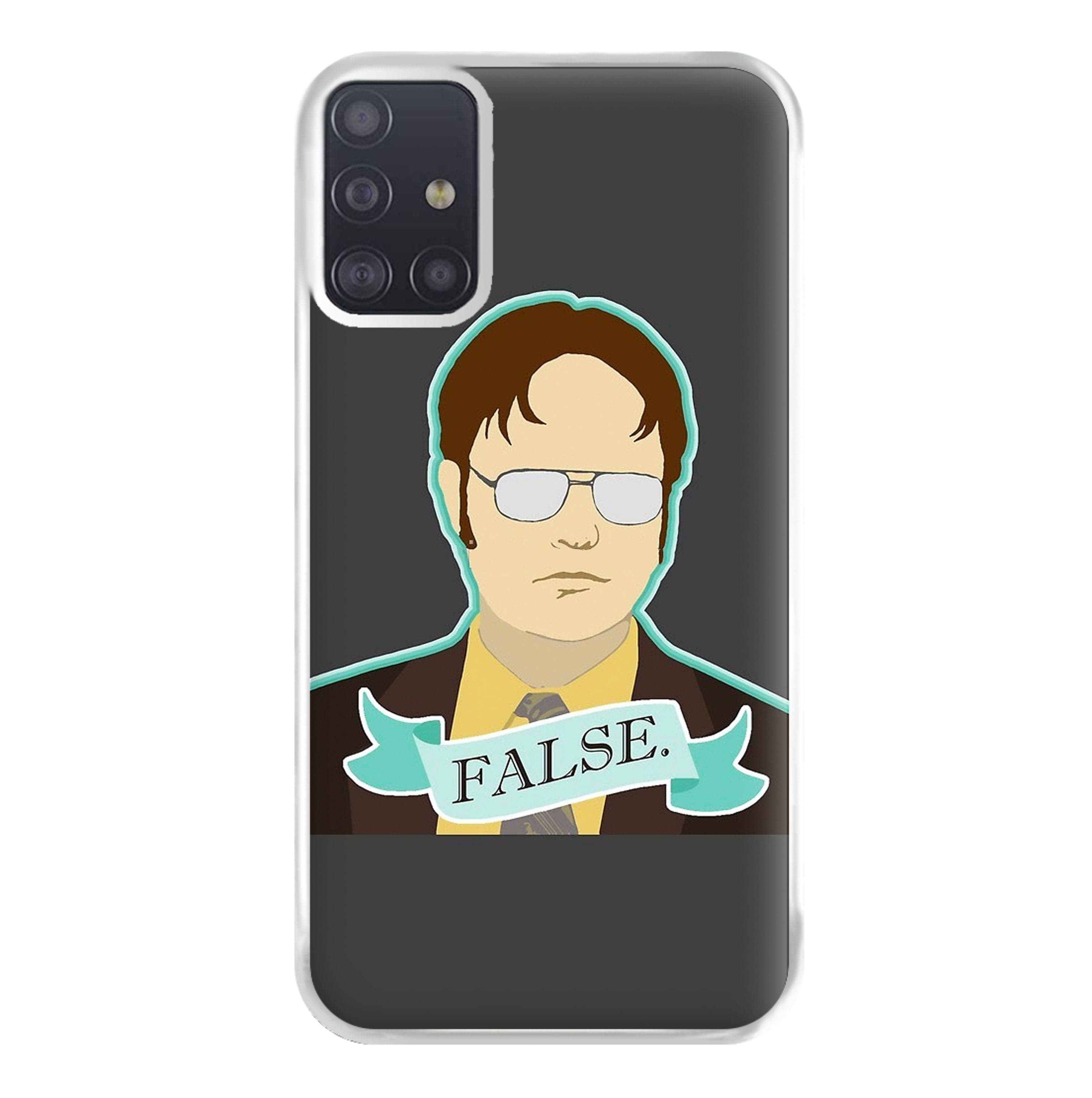 False. Dwight Phone Case