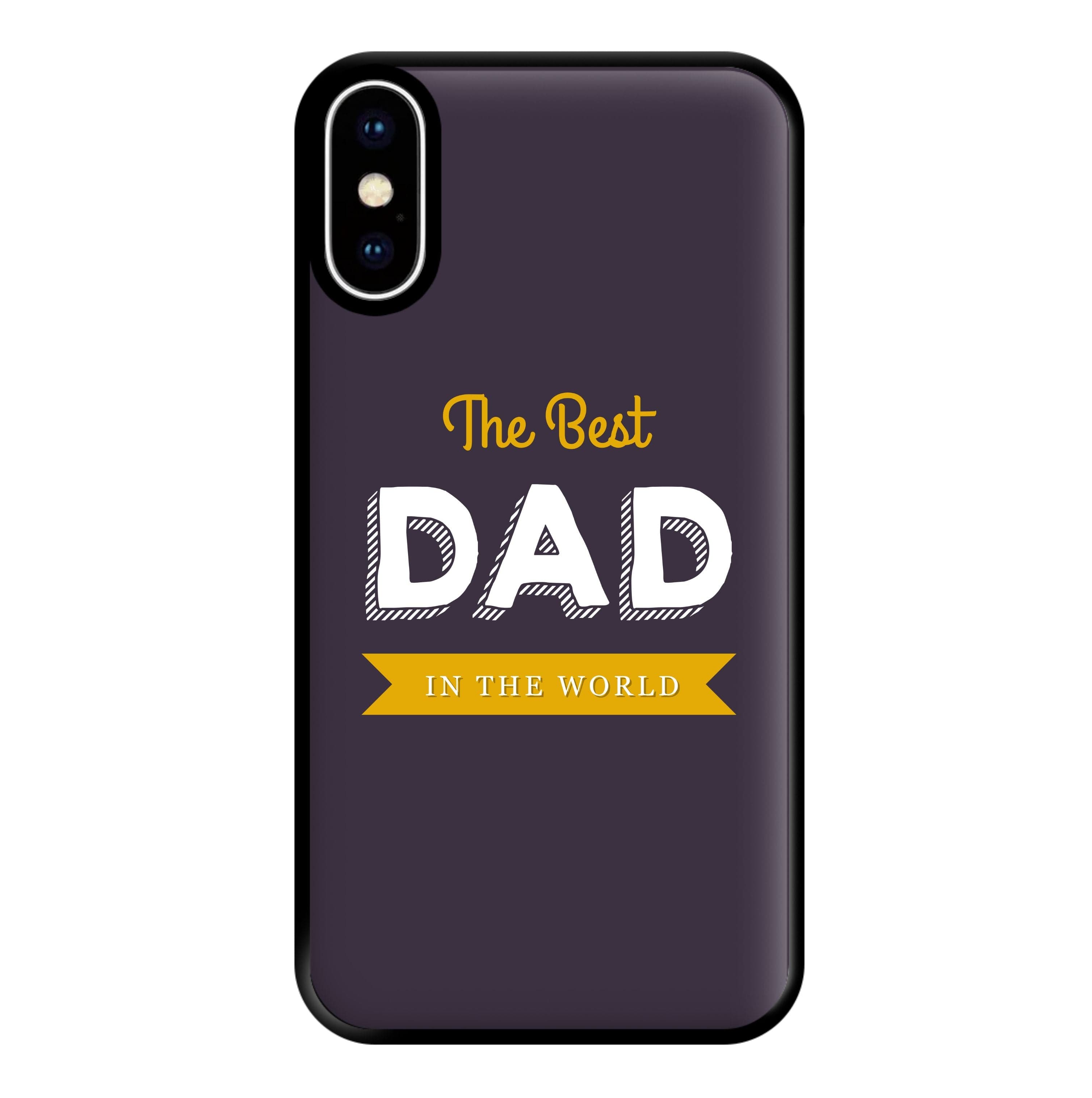 Best Dad In The World Phone Case