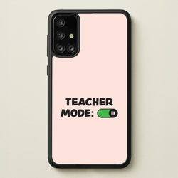 Teacher Mode On Galaxy A71 Case