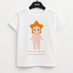 This Is Literally Who You're Being Mean To Kids Unisex T-Shirt