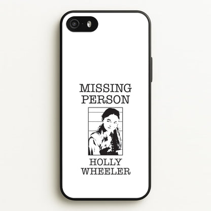 Missing Person Holly iPhone 5 / 5s / SE 2016 Case
