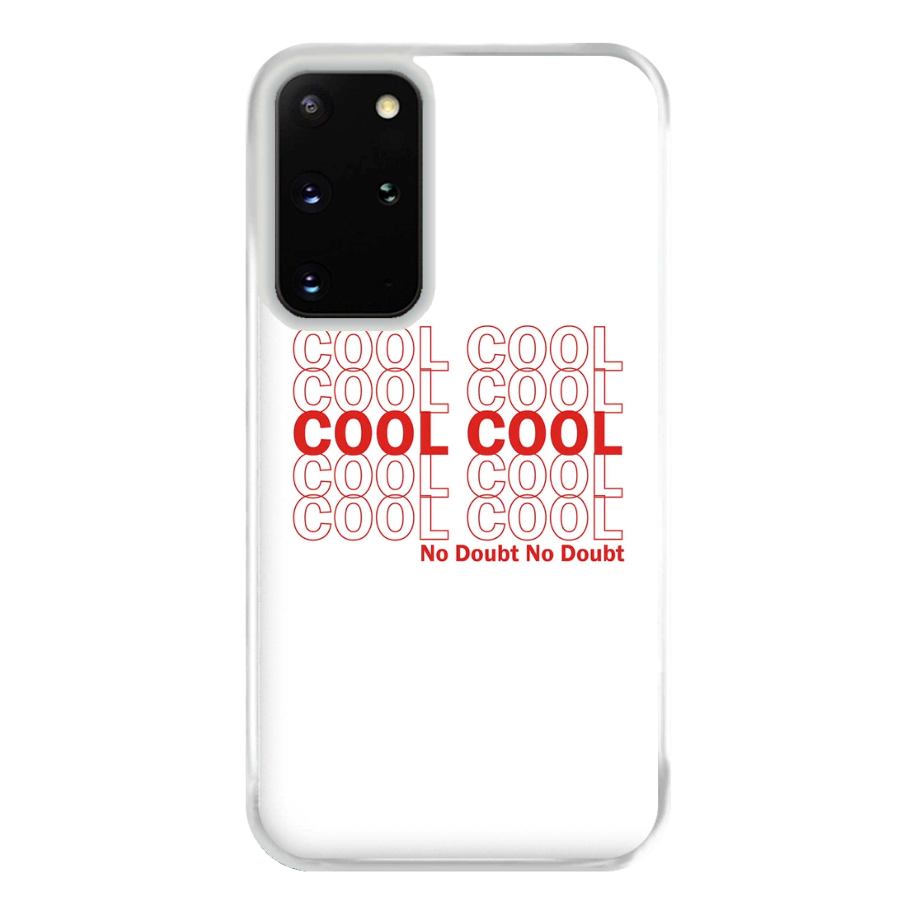 Cool Cool Cool No Doubt White - B99 Phone Case