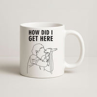 How Did I Get Here Outline Mug