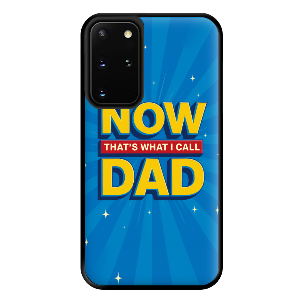 Now That's What I Call Dad - Father's Day Galaxy S20 Plus Case