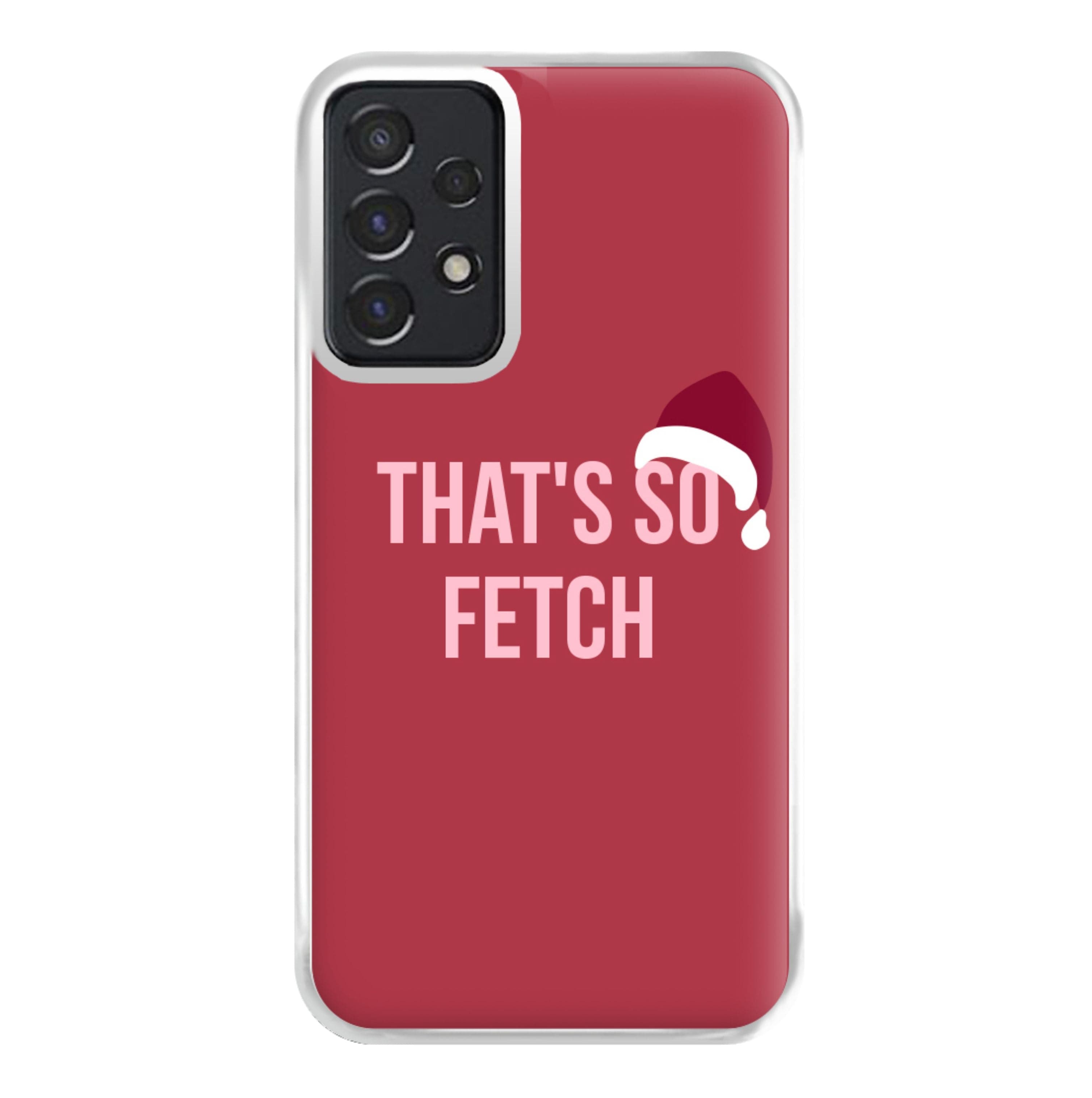 That's So Fetch - Christmas Meanies Phone Case