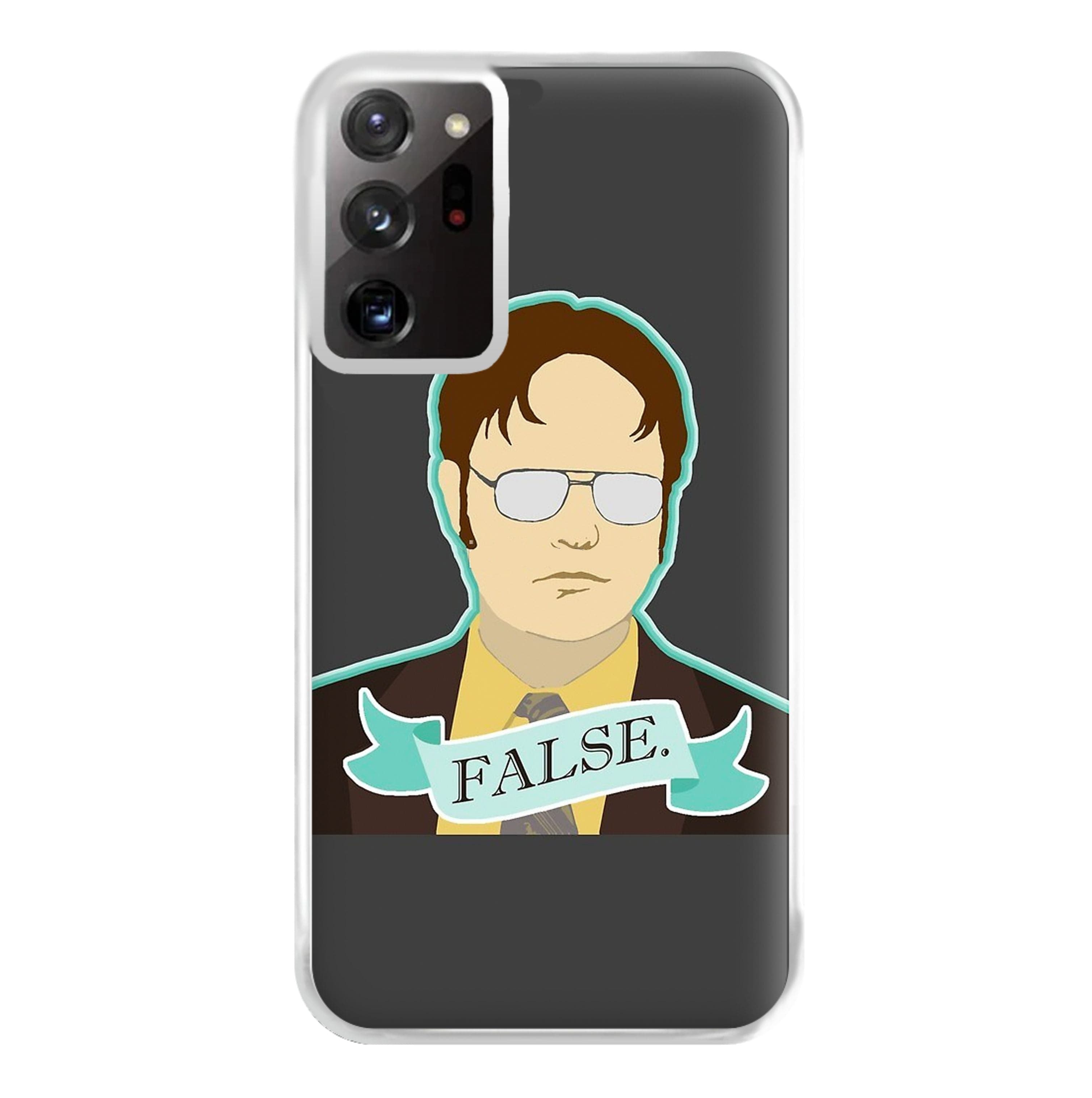 False. Dwight Phone Case