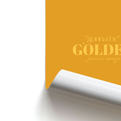 Gonna Be Golden Poster