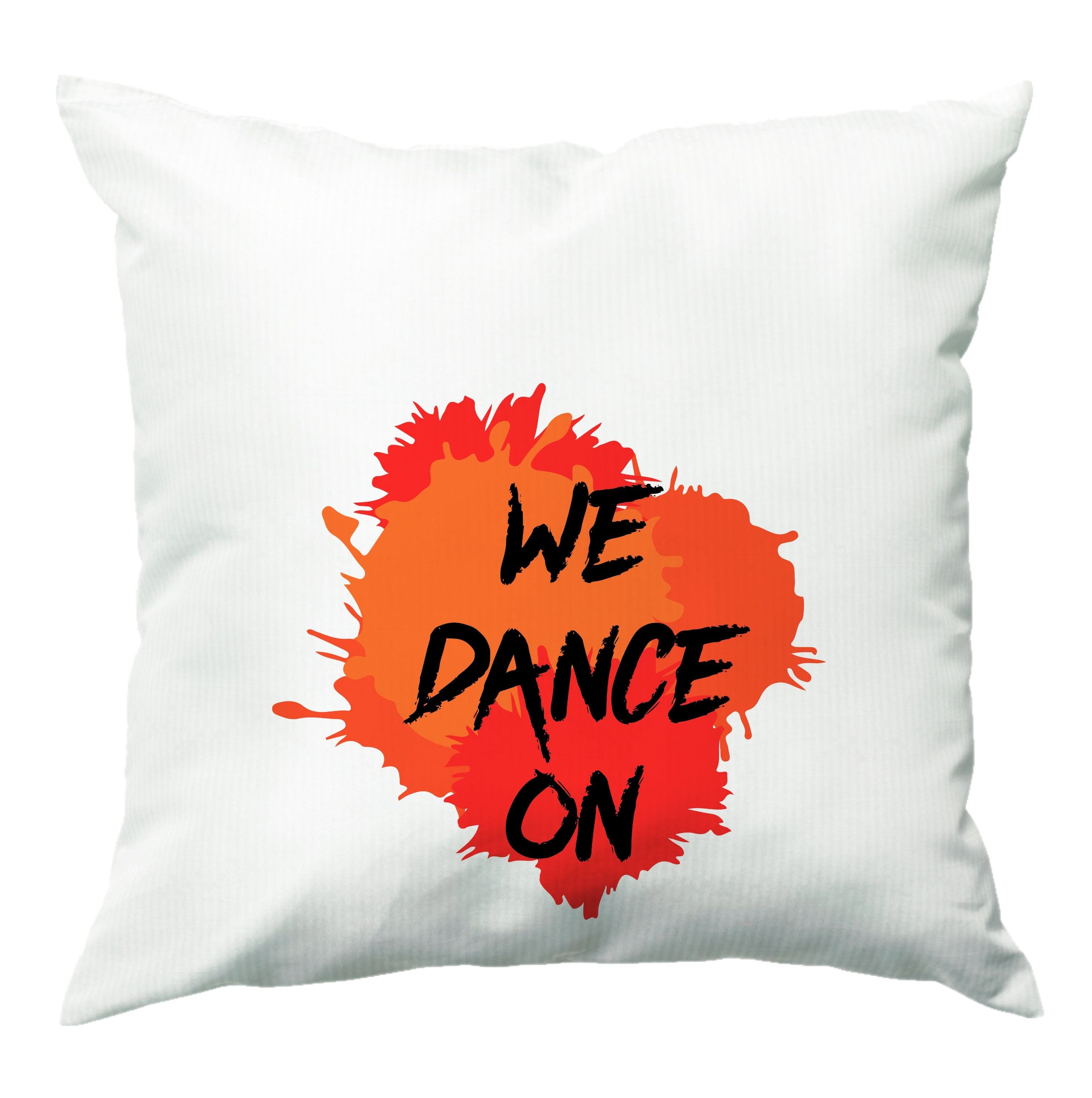 We Dance On - Cushion