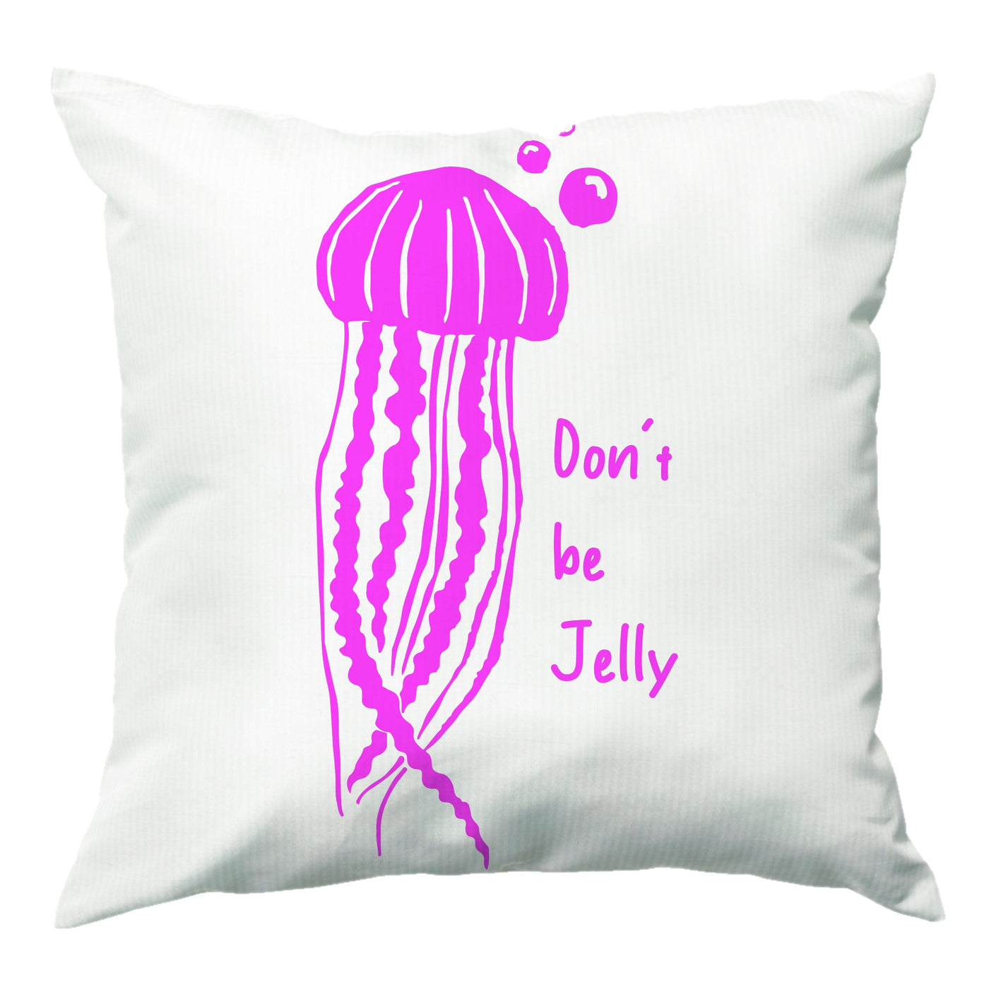 Don't Be Jelly - Sealife Cushion