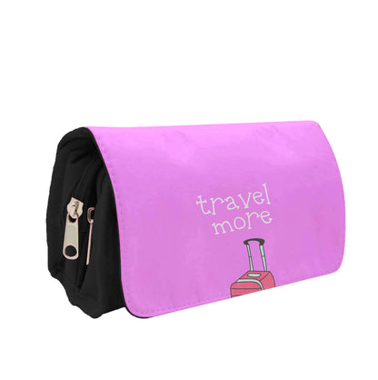 Travel More - Travel Pencil Case